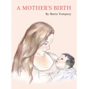 A Mother’s Birth: Poetry on Early Motherhood by Maria Tempany