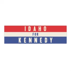 Idaho for Kennedy Bumper Sticker