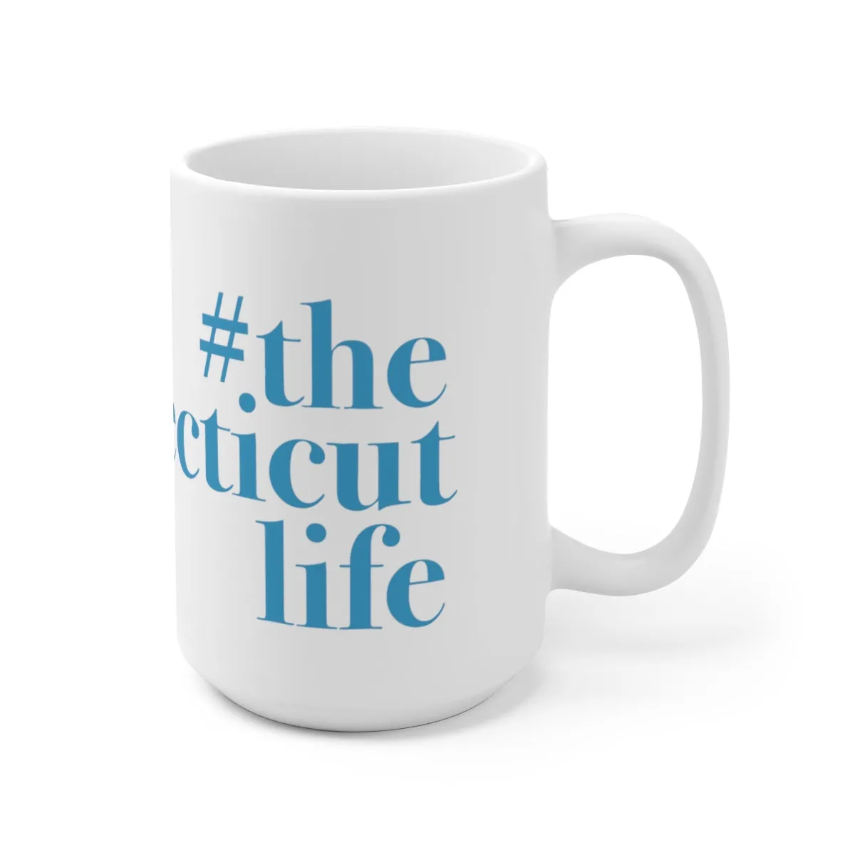 #theconnecticutlife Ceramic Mug 15oz